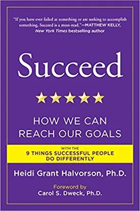 Succeed: How We Can Reach Our Goals
