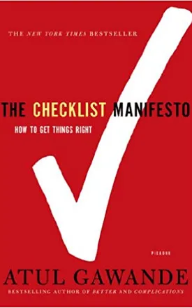 The Checklist Manifesto: How to Get Things Right