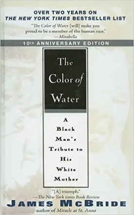 The Color Of Water – A Black Man’s Tribute To His White Mother