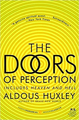 The Doors of Perception and Heaven and Hell