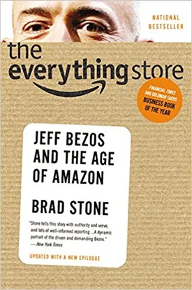 The Everything Store: Jeff Bezos and the Age of Amazon