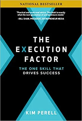 The Execution Factor: The One Skill that Drives Success