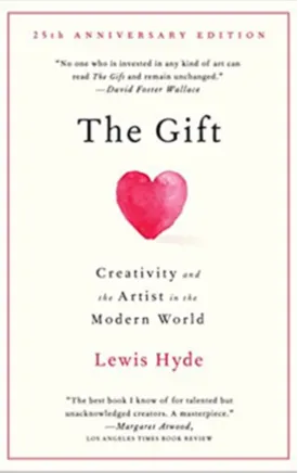 The Gift: Creativity and the Artist in the Modern World