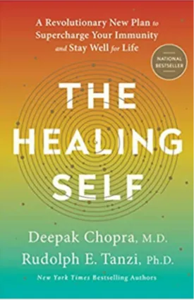 The Healing Self: A Revolutionary New Plan to Supercharge Your Immunity and Stay Well for Life