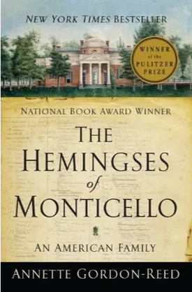 The Hemingses of Monticello: An American Family