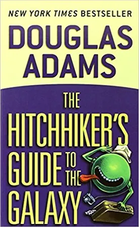 The Hitchhiker’s Guide to the Galaxy