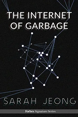 The Internet of Garbage