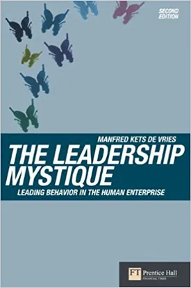 The Leadership Mystique: Leading behavior in the human enterprise