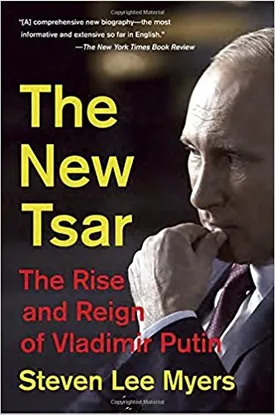 The New Tsar: The Rise and Reign of Vladimir Putin