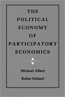 The Political Economy of Participatory Economics