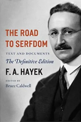 The Road to Serfdom: Text and Documents–The Definitive Edition