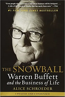 The Snowball: Warren Buffett and the Business of Life