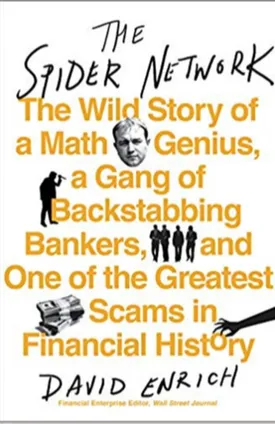 The Spider Network: The Wild Story of a Maths Genius and One of the Greatest Scams in Financial History