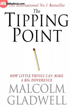 The Tipping Point: How Little Things Can Make a Big Difference