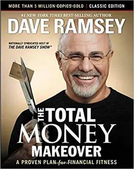 The Total Money Makeover: Classic Edition: A Proven Plan for Financial Fitness