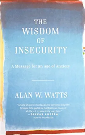 The Wisdom of Insecurity