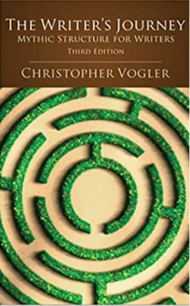 The Writers Journey: Mythic Structure for Writers