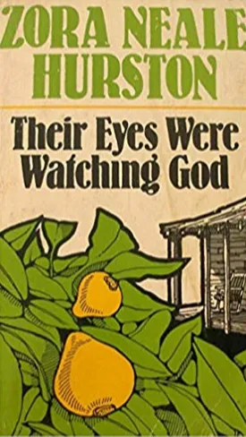 Their Eyes Were Watching God