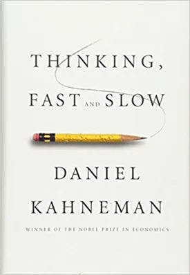 Thinking, Fast and Slow