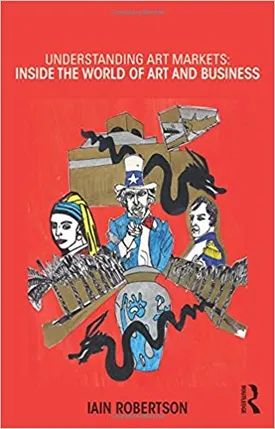 Understanding Art Markets: Inside the world of art and business