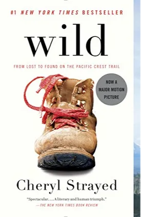 Wild: From Lost to Found on the Pacific Crest Trail